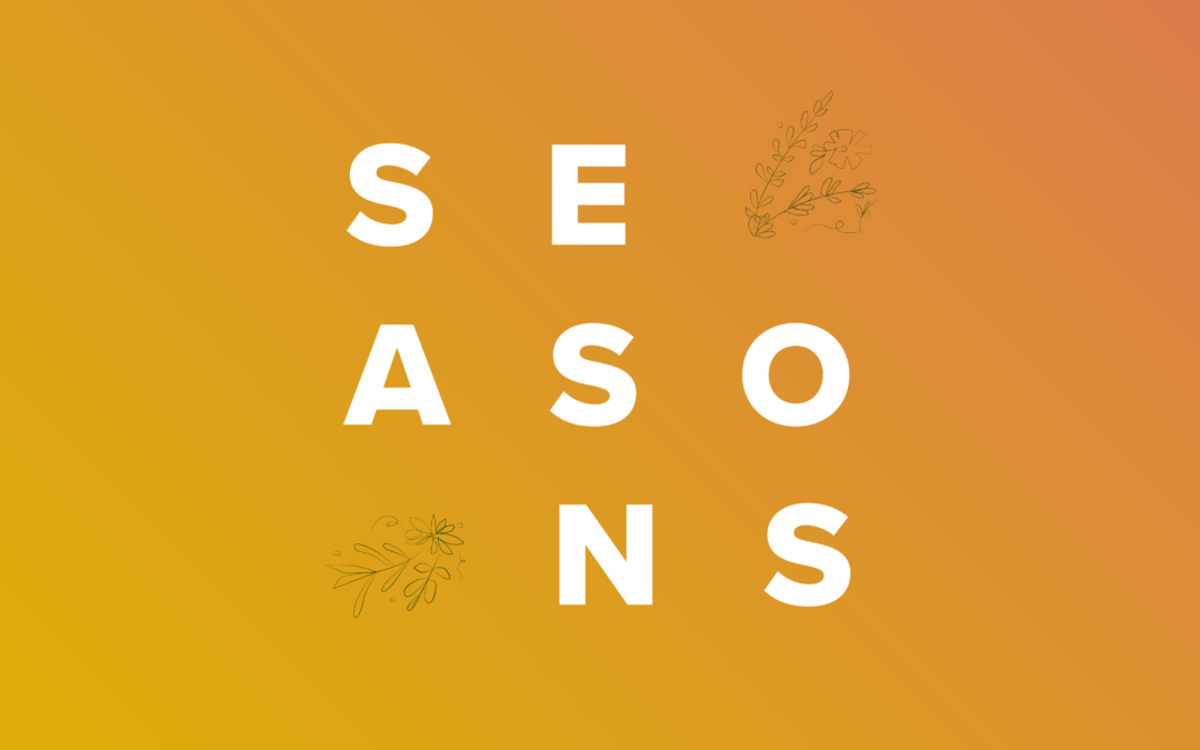 Seasons of Change