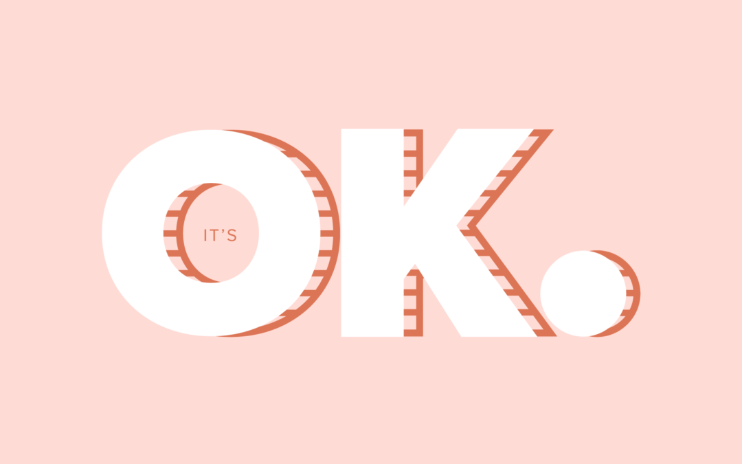 It's OK featured graphic | Katie Kassel Graphic Designer