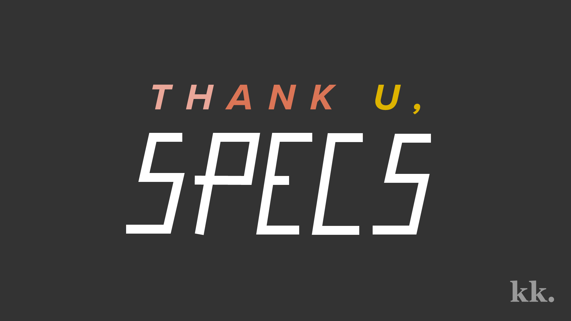 Thank U, Specs | Katie Kassel, Graphic & Web Designer